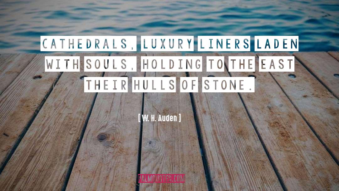 Cathedrals quotes by W. H. Auden