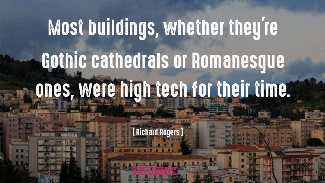 Cathedrals quotes by Richard Rogers