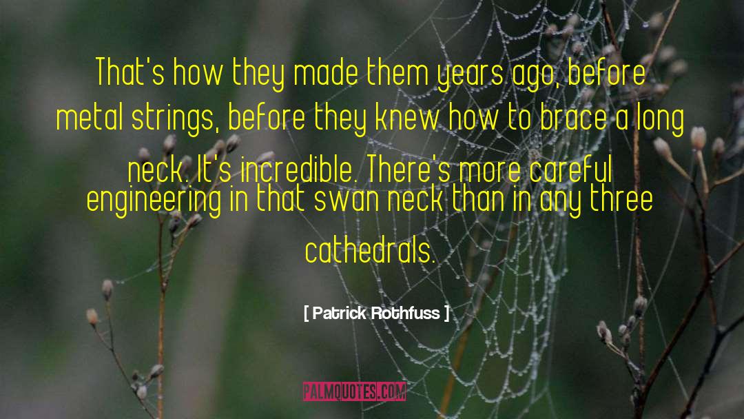 Cathedrals quotes by Patrick Rothfuss