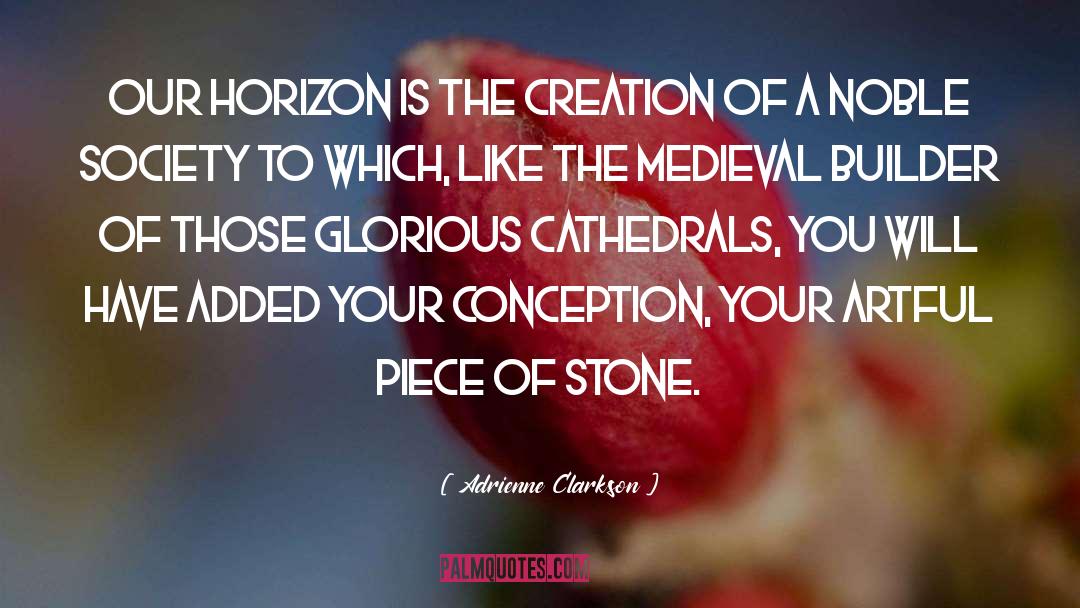 Cathedrals quotes by Adrienne Clarkson
