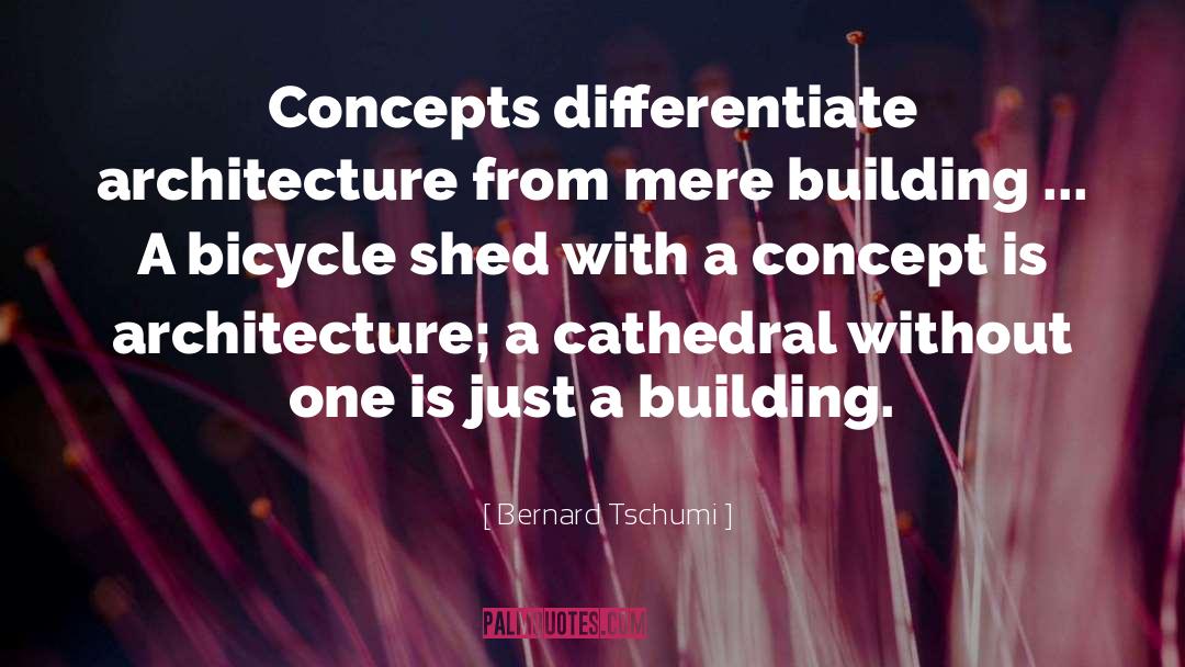 Cathedrals quotes by Bernard Tschumi