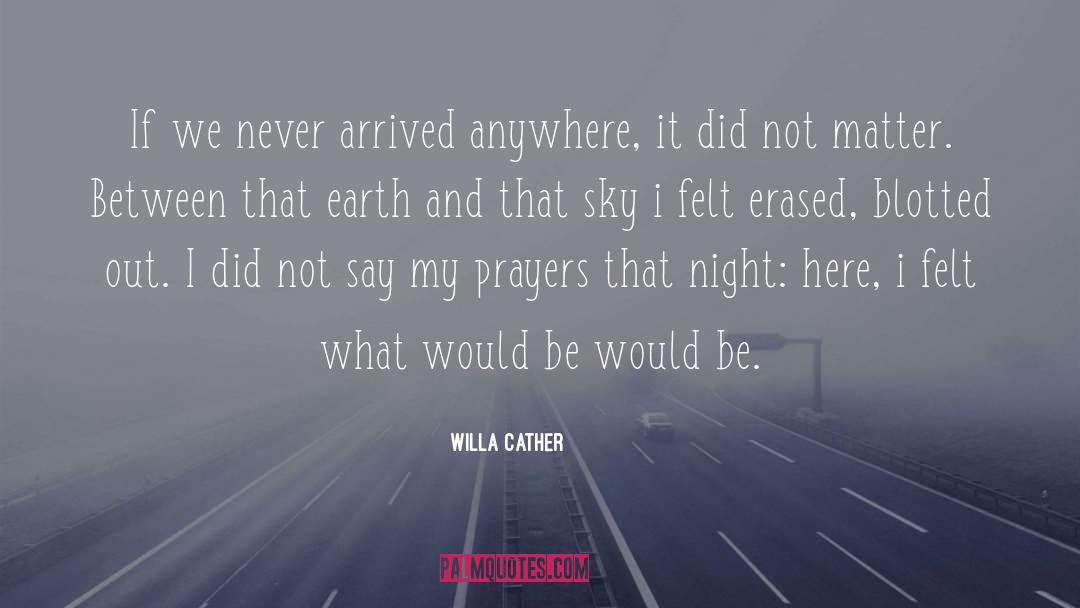 Cather quotes by Willa Cather