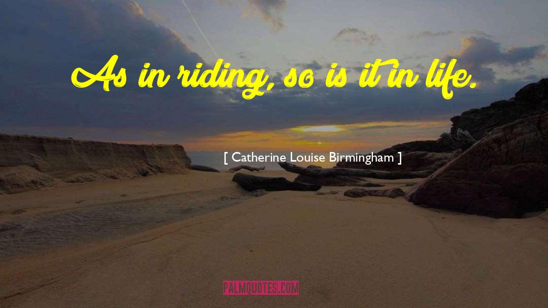 Catherine Burr quotes by Catherine Louise Birmingham