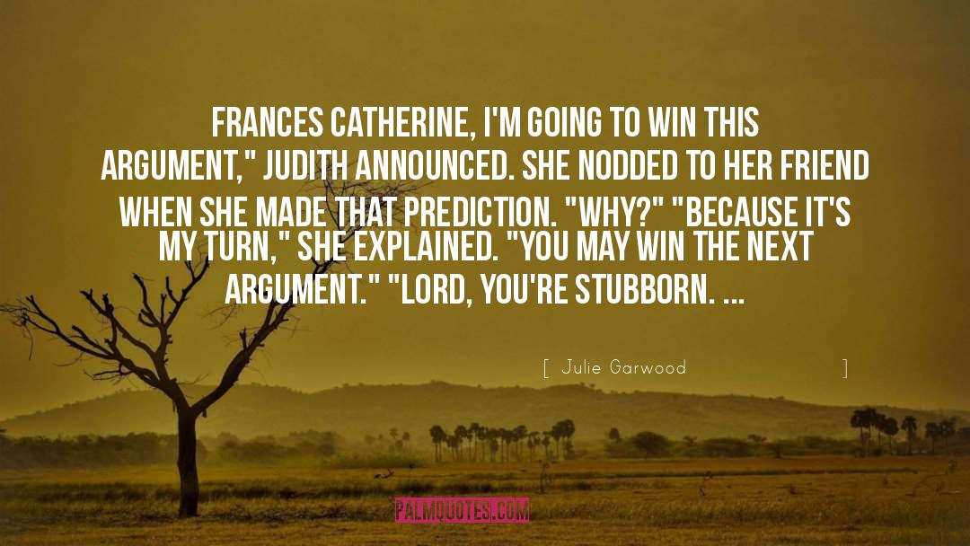 Catherine Clay quotes by Julie Garwood