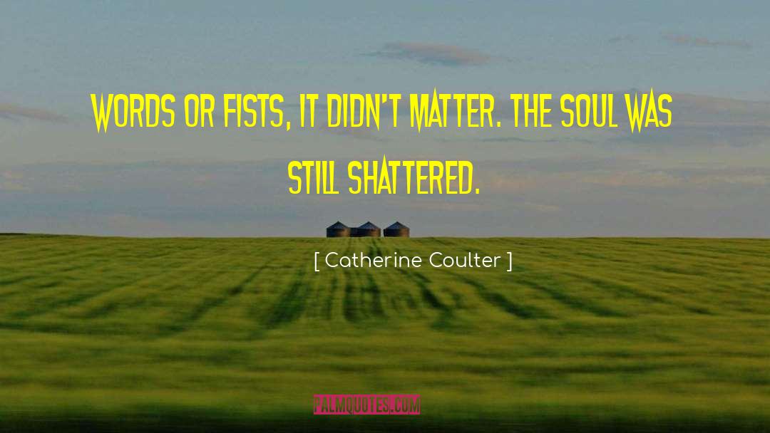 Catherine Coulter quotes by Catherine Coulter