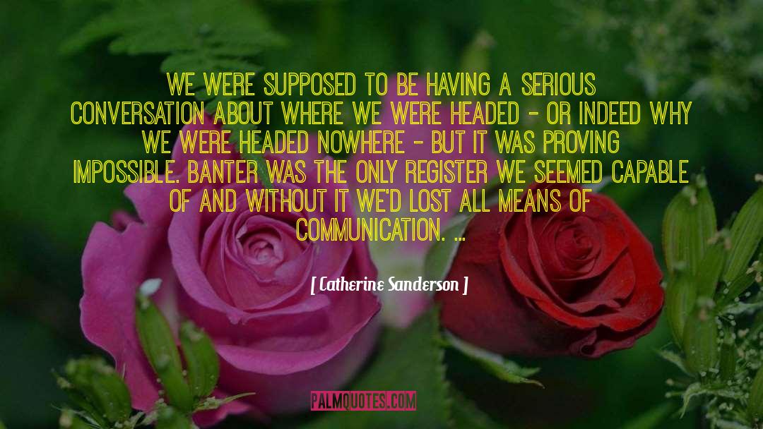 Catherine Crawfield quotes by Catherine Sanderson