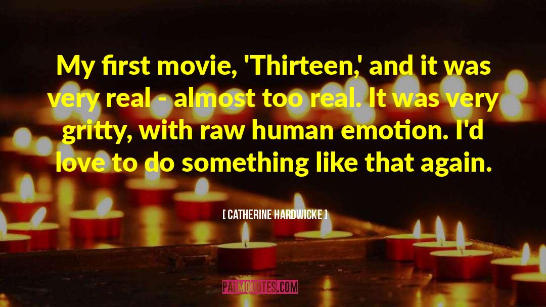 Catherine Crawfield quotes by Catherine Hardwicke