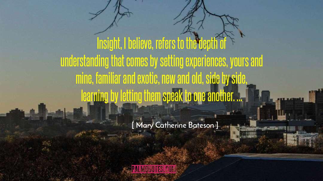 Catherine Doyle quotes by Mary Catherine Bateson