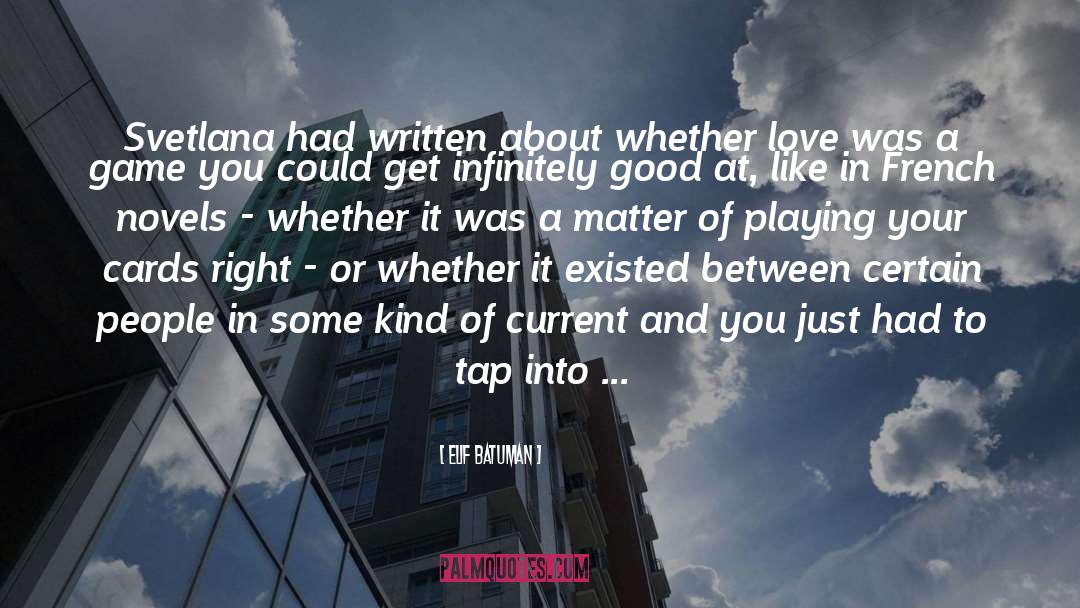 Catherine Game Love quotes by Elif Batuman