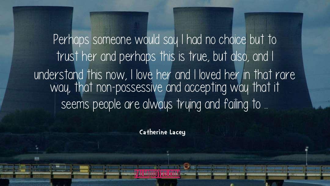 Catherine Lacey quotes by Catherine Lacey