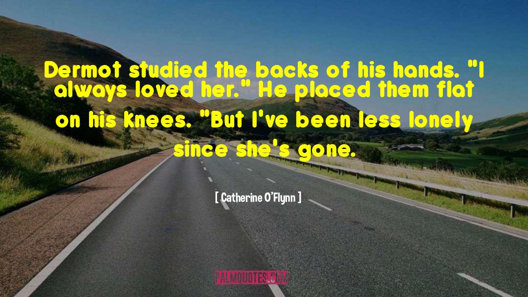 Catherine Laroche quotes by Catherine O'Flynn