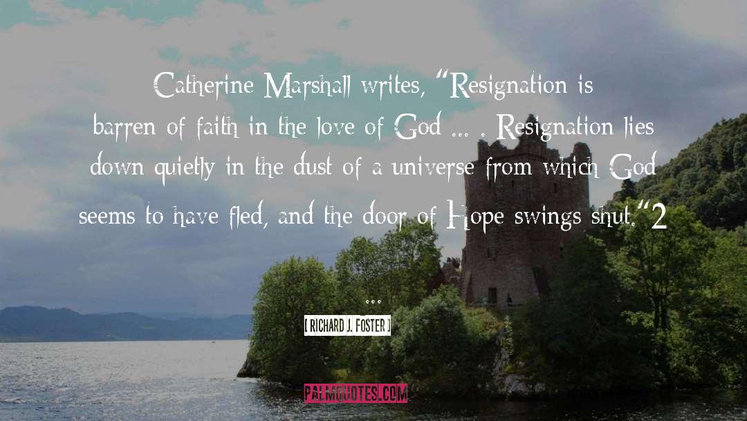 Catherine Marshall quotes by Richard J. Foster