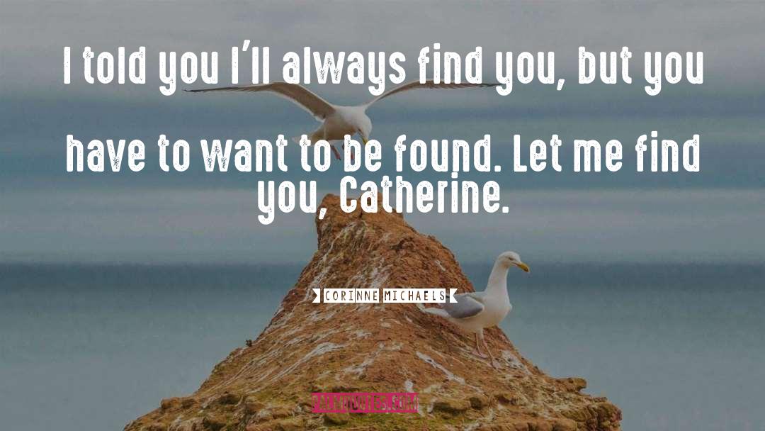 Catherine quotes by Corinne Michaels