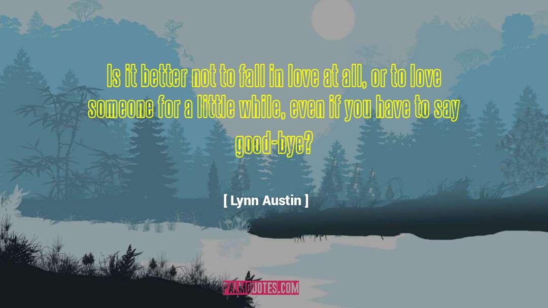 Catherwood Austin quotes by Lynn Austin