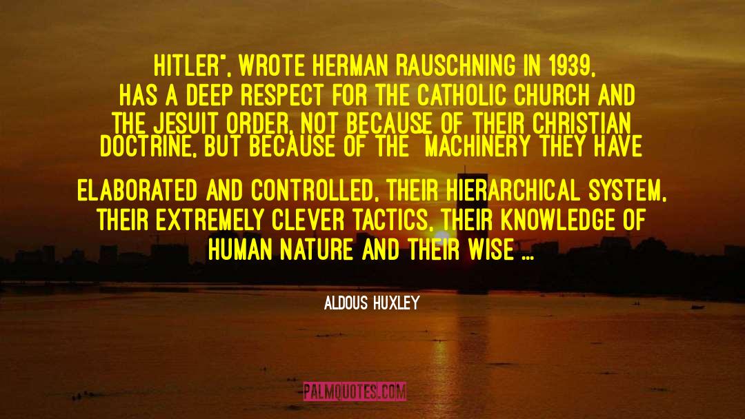 Catholic Church Today quotes by Aldous Huxley