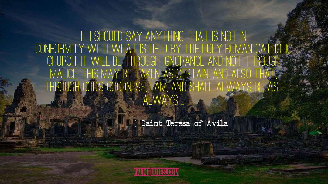 Catholic Church Today quotes by Saint Teresa Of Avila