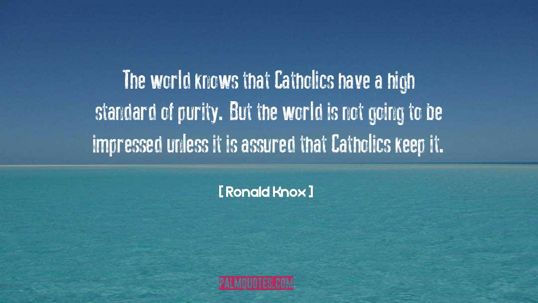 Catholic Creed quotes by Ronald Knox