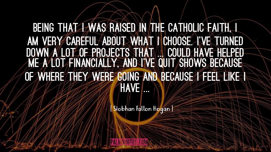 Catholic Faith quotes by Siobhan Fallon Hogan