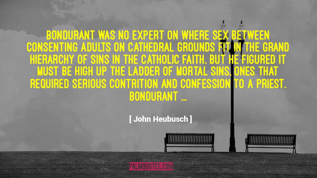Catholic Faith quotes by John Heubusch