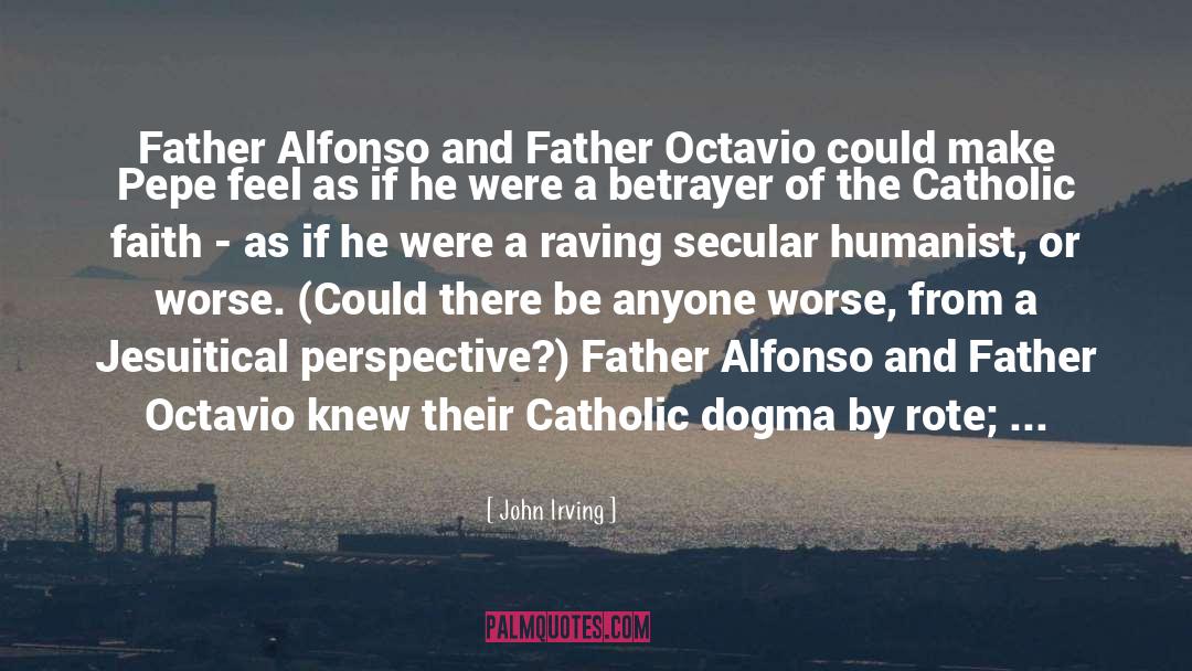 Catholic Faith quotes by John Irving