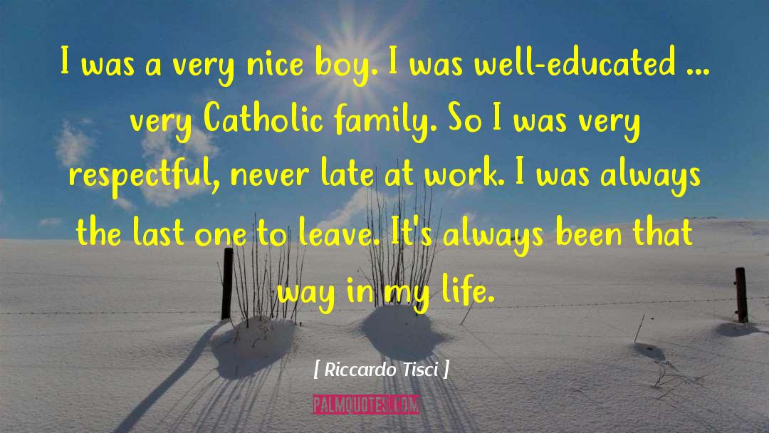 Catholic Family quotes by Riccardo Tisci