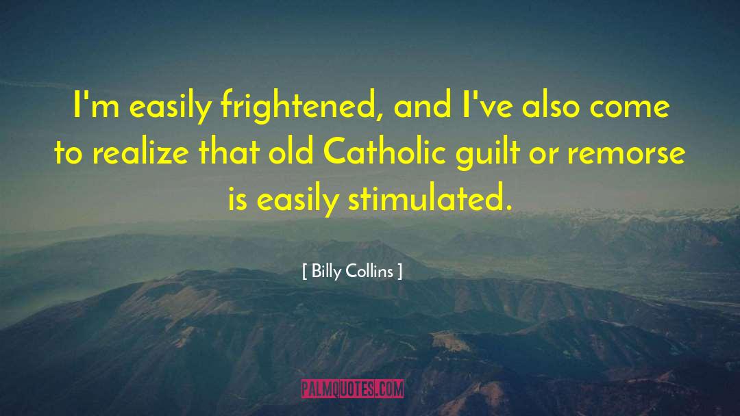 Catholic Guilt quotes by Billy Collins