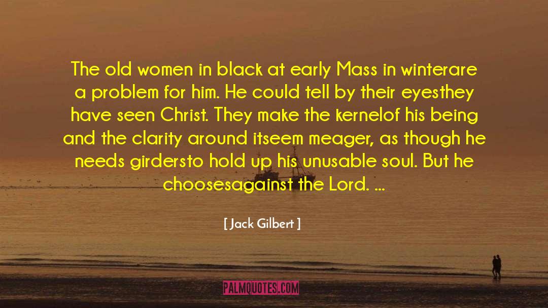 Catholic Mass quotes by Jack Gilbert