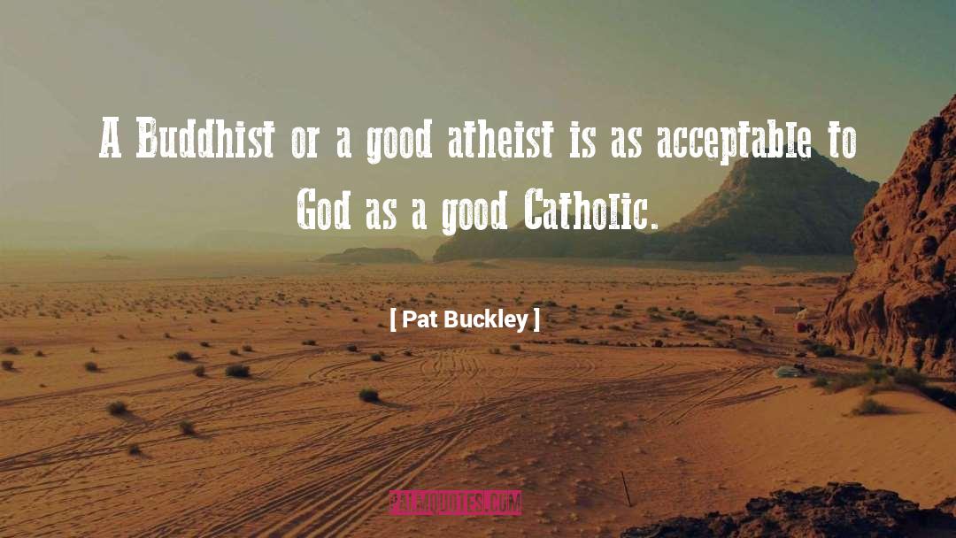 Catholic Nonsense quotes by Pat Buckley