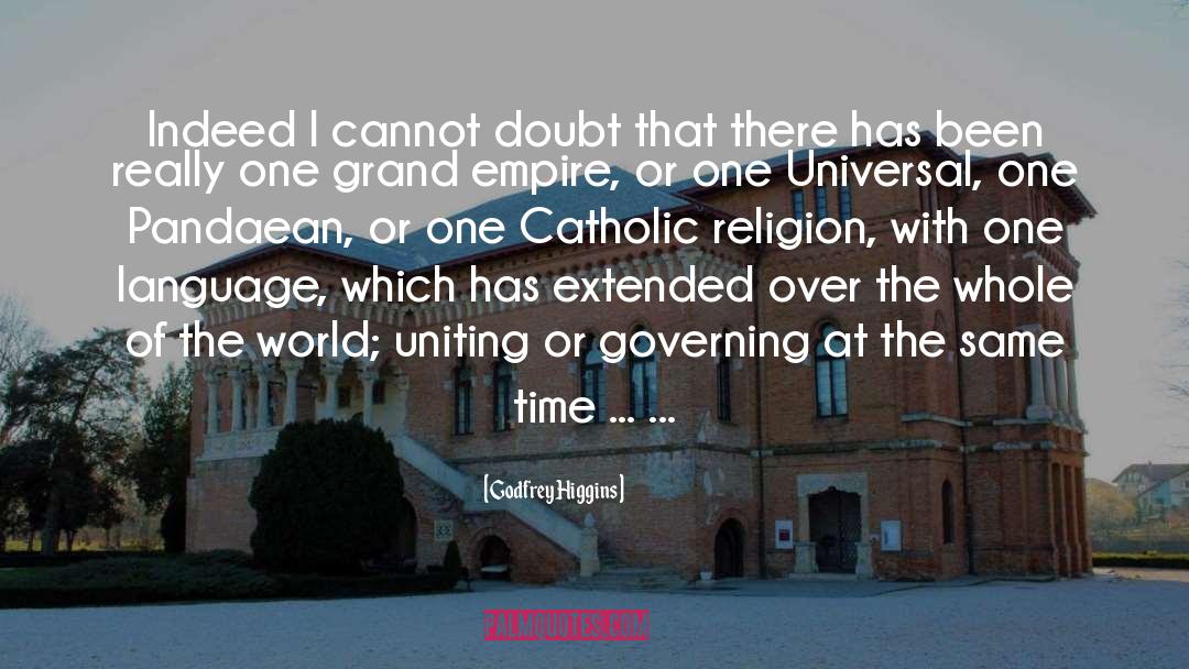 Catholic Religion quotes by Godfrey Higgins