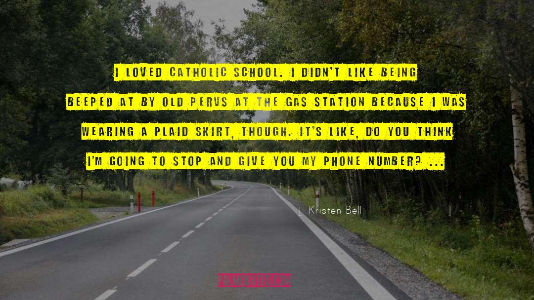 Catholic School quotes by Kristen Bell
