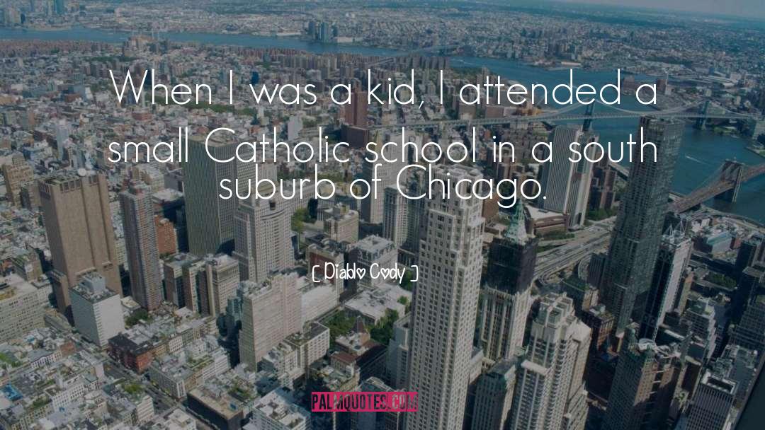 Catholic School quotes by Diablo Cody