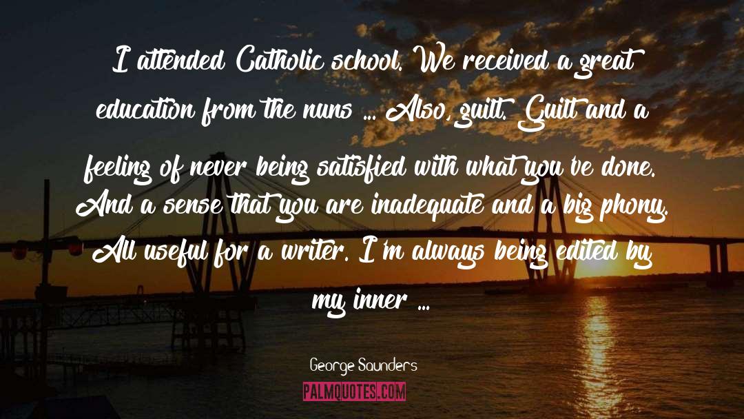 Catholic School quotes by George Saunders
