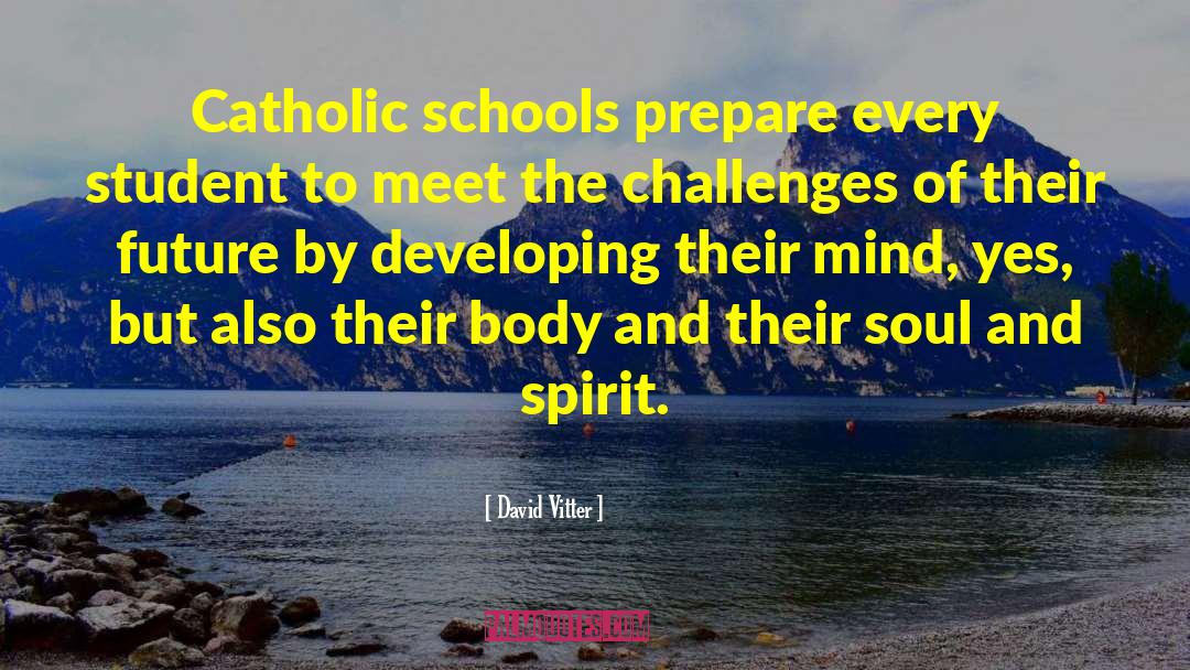 Catholic School quotes by David Vitter