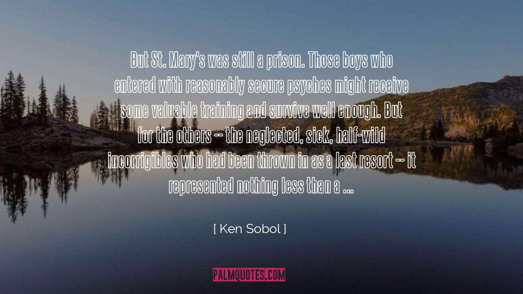 Catholic Schools quotes by Ken Sobol