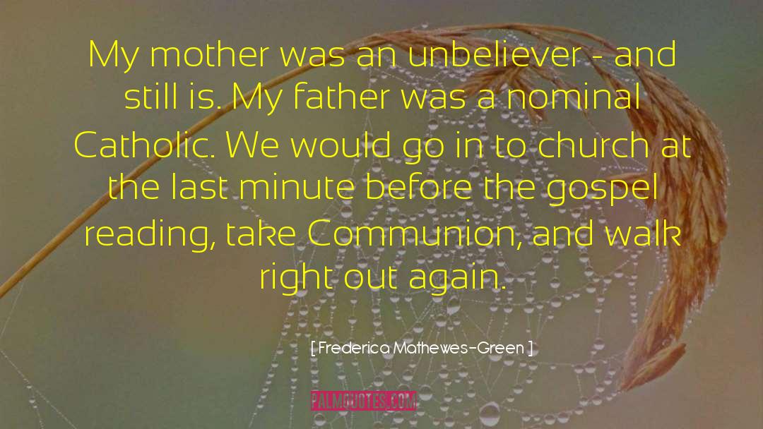 Catholic Theologian quotes by Frederica Mathewes-Green