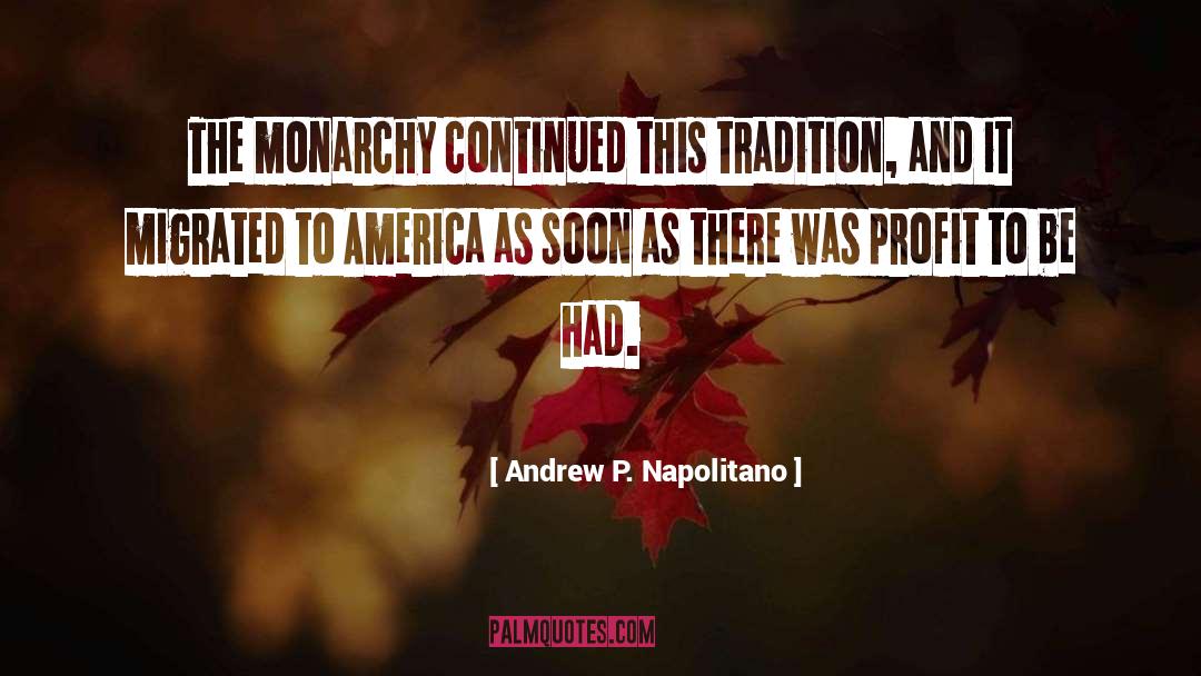 Catholic Tradition quotes by Andrew P. Napolitano