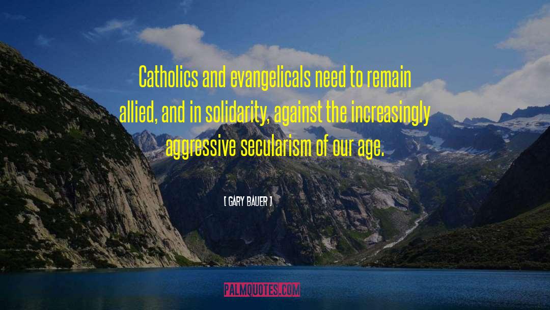 Catholic Tradition quotes by Gary Bauer