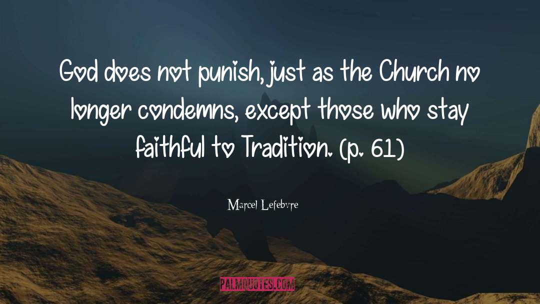 Catholic Tradition quotes by Marcel Lefebvre