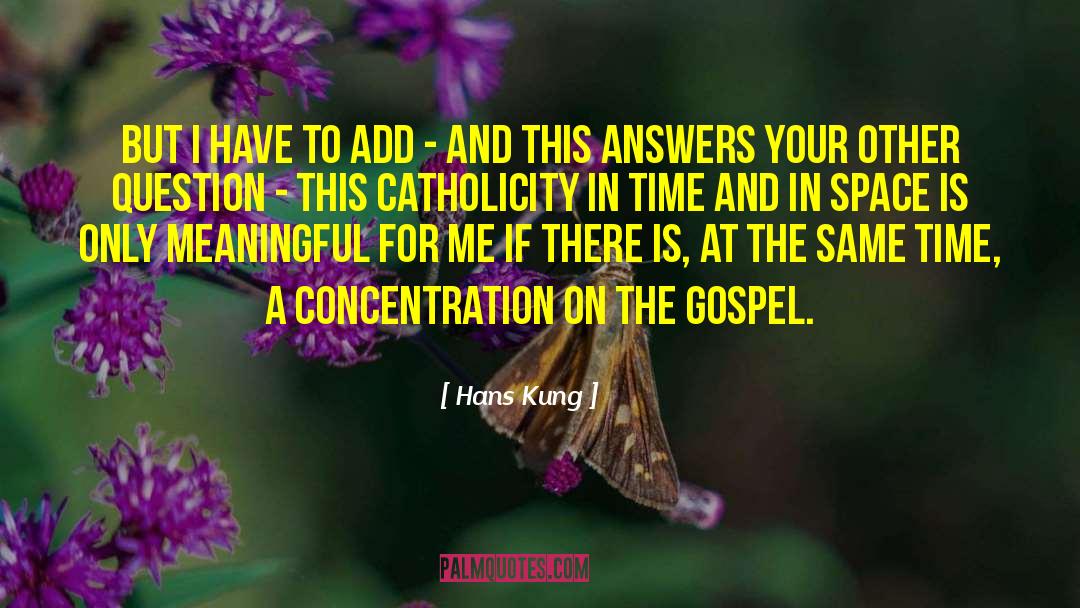 Catholicity quotes by Hans Kung