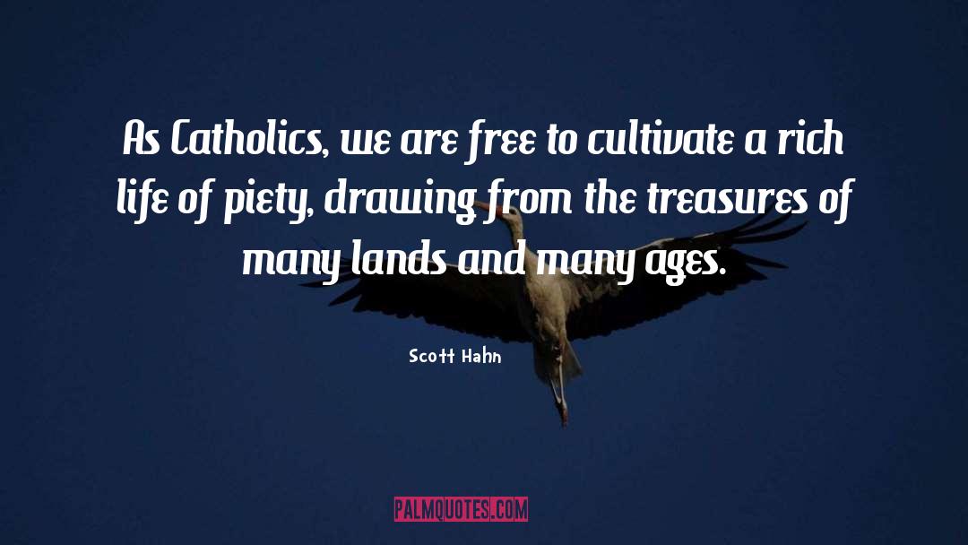 Catholics quotes by Scott Hahn