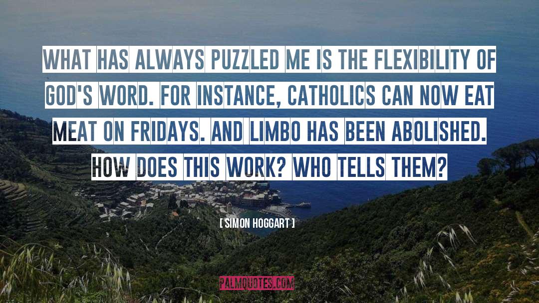 Catholics quotes by Simon Hoggart