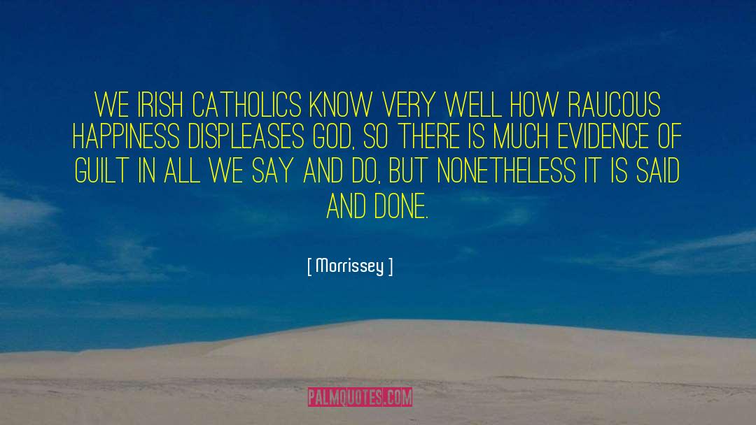 Catholics Vs Protestants quotes by Morrissey