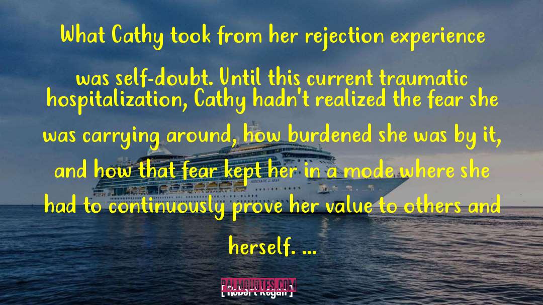 Cathy quotes by Robert Kegan