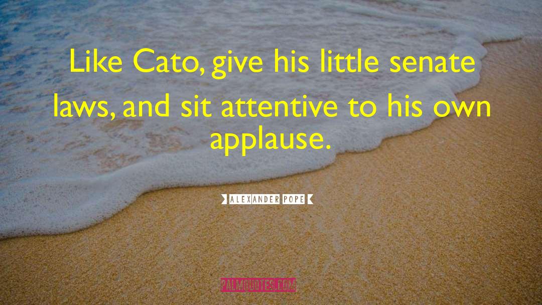 Cato quotes by Alexander Pope