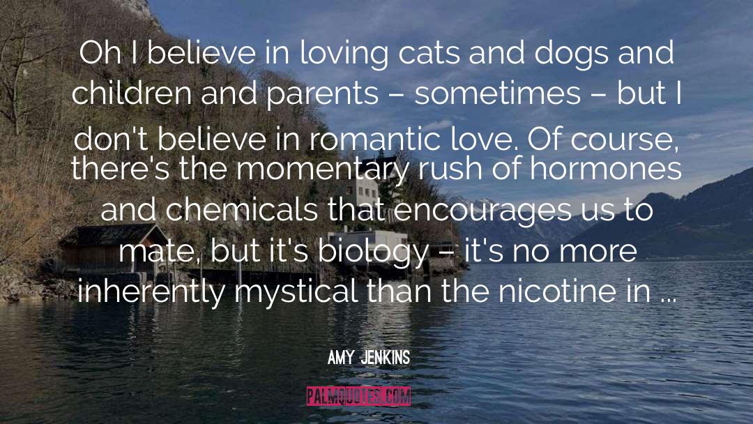 Cats And Dogs quotes by Amy Jenkins