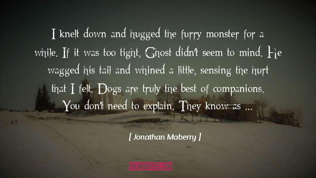 Cats And Dogs quotes by Jonathan Maberry