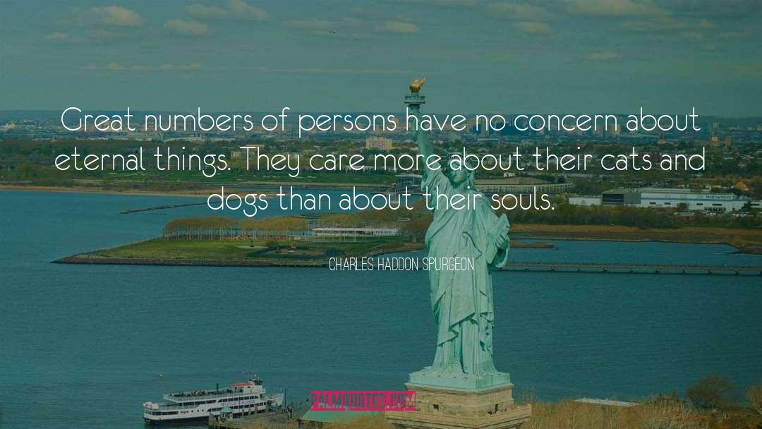 Cats And Dogs quotes by Charles Haddon Spurgeon