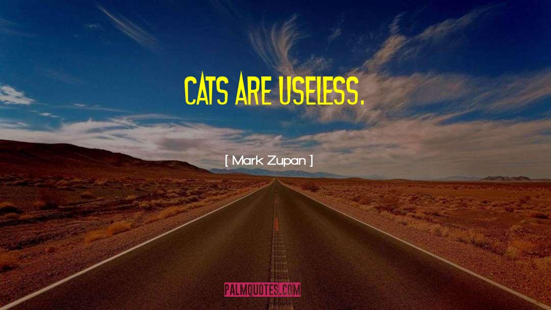 Cats Humo quotes by Mark Zupan