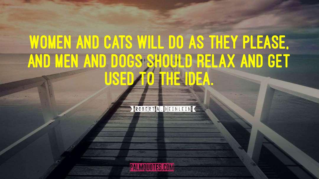 Cats Humor quotes by Robert A. Heinlein