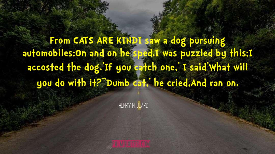 Cats Humor quotes by Henry N. Beard